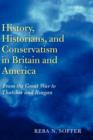 Image for History, Historians, and Conservatism in Britain and America