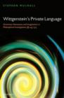 Image for Wittgenstein&#39;s private language  : grammar, nonsense, and imagination in Philosophical investigations, 243-315