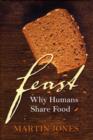 Image for Feast  : why humans share food