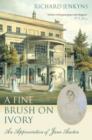 Image for A fine brush on ivory  : an appreciation of Jane Austen