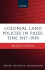 Image for Colonial Land Policies in Palestine 1917-1936