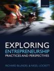 Image for Exploring entrepreneurship  : practices and perspectives
