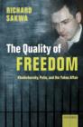 Image for The quality of freedom  : Khodorkovsky, Putin, and the Yukos affair