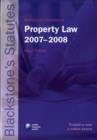Image for Blackstone&#39;s Statutes on Property Law 2007-2008