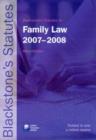 Image for Blackstone&#39;s Statutes on Family Law 2007-2008