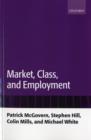 Image for Market, Class, and Employment
