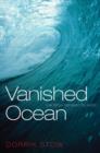 Image for Vanished ocean  : how Tethys reshaped the world