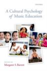 Image for A Cultural Psychology of Music Education