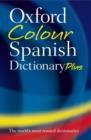 Image for Oxford colour Spanish dictionary plus  : Spanish-English, English-Spanish