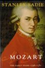 Image for Mozart  : the early years, 1756-1781