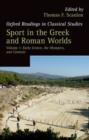 Image for Sport in the Greek and Roman worldsVolume 1,: Early Greece, the Olympics, and contests