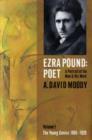 Image for Ezra Pound, poet  : a portrait of the man and his work1: The young genius 1885-1920