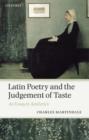 Image for Latin poetry and the judgement of taste  : an essay in aesthetics