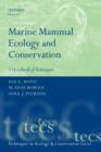Image for Marine mammal ecology and conservation  : a handbook of techniques