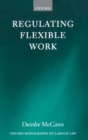 Image for Regulating flexible work