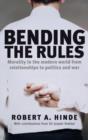 Image for Bending the rules  : morality in the modern world