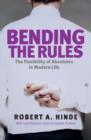 Image for Bending the rules  : the twenty-first century morality