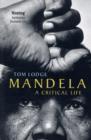 Image for Mandela  : a critical life