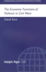 Image for The Economic Functions of Violence in Civil Wars