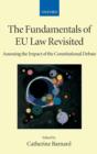 Image for The fundamentals of EU law revisited  : assessing the impact of the constitutional debate