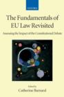 Image for The fundamentals of EU law revisited  : assessing the impact of the constitutional debate