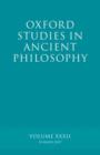 Image for Oxford Studies in Ancient Philosophy XXXII