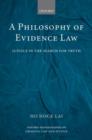 Image for A Philosophy of Evidence Law