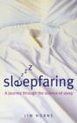 Image for Sleepfaring  : a journey through the science of sleep