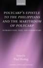 Image for Polycarp&#39;s Epistle to the Philippians and the Martyrdom of Polycarp