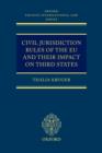 Image for Civil Jurisdiction Rules of the EU and their Impact on Third States