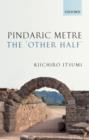 Image for Pindaric Metre: The &#39;Other Half&#39;