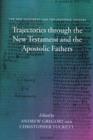 Image for Trajectories through the New Testament and the Apostolic Fathers
