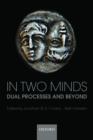 Image for In two minds  : dual processes and beyond
