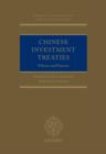 Image for Chinese investment treaties  : policies and practice