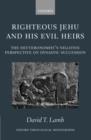 Image for Righteous Jehu and his Evil Heirs