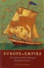 Image for Europe as empire  : the nature of the enlarged European Union