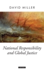 Image for National Responsibility and Global Justice