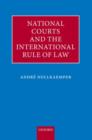 Image for National courts and the international rule of law