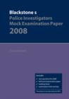 Image for Blackstone&#39;s Police Investigators&#39; Mock Examination Paper 2008