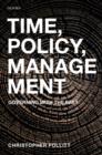 Image for Time, policy, management  : governing with the past