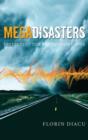 Image for Megadisasters  : predicting the next catastrophe