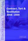 Image for Blackstone&#39;s statutes on contract, tort &amp; restitution, 2008-2009