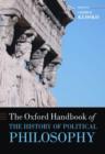 Image for The Oxford Handbook of the History of Political Philosophy