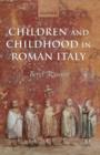 Image for Children and childhood in Roman Italy