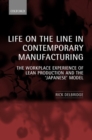 Image for Life on the line in contemporary manufacturing  : the workplace experience of lean production and the &#39;Japanese&#39; model