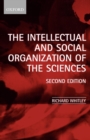 Image for The Intellectual and Social Organization of the Sciences