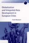 Image for Globalization and Integrated Area Development in European Cities