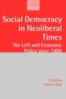 Image for Social Democracy in Neoliberal Times