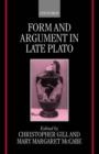 Image for Form and argument in late Plato