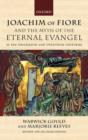 Image for Joachim of Fiore and the myth of the eternal evangel in the nineteenth century